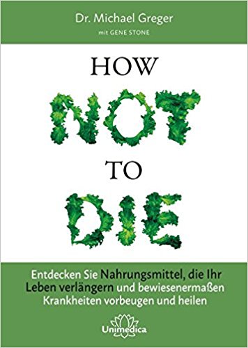 How not to die buch deutsch